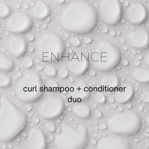 Duo | Enhance | Curl Shampoo + Conditioner